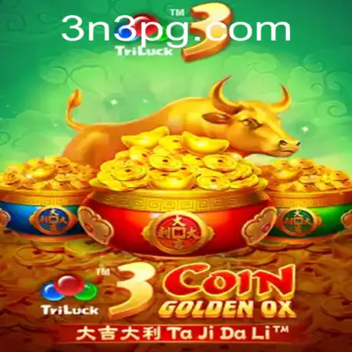 Exploring 3CoinGoldenOX: The Thrilling Adventure of 3N3