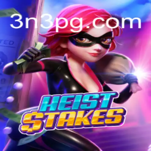 HeistStakes: Unraveling the Thrill of '3N3' - The Ultimate Heist Adventure