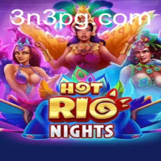 The Exciting World of HotRioNights: An In-depth Look at Gameplay and Rules