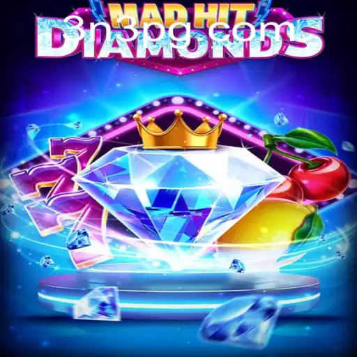 MadHitDiamonds: Unveiling the Thrilling World of 3N3